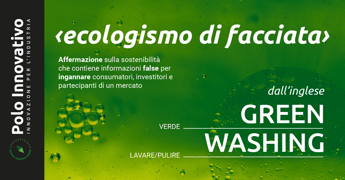 Greenwashing: come è nato il termine? Significato del termine Greenwashing - Polo Innovativo