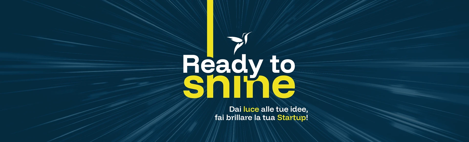 Ready to Shine 04 2026: dai luce alle tue idee, fai brillare la tua StartUp