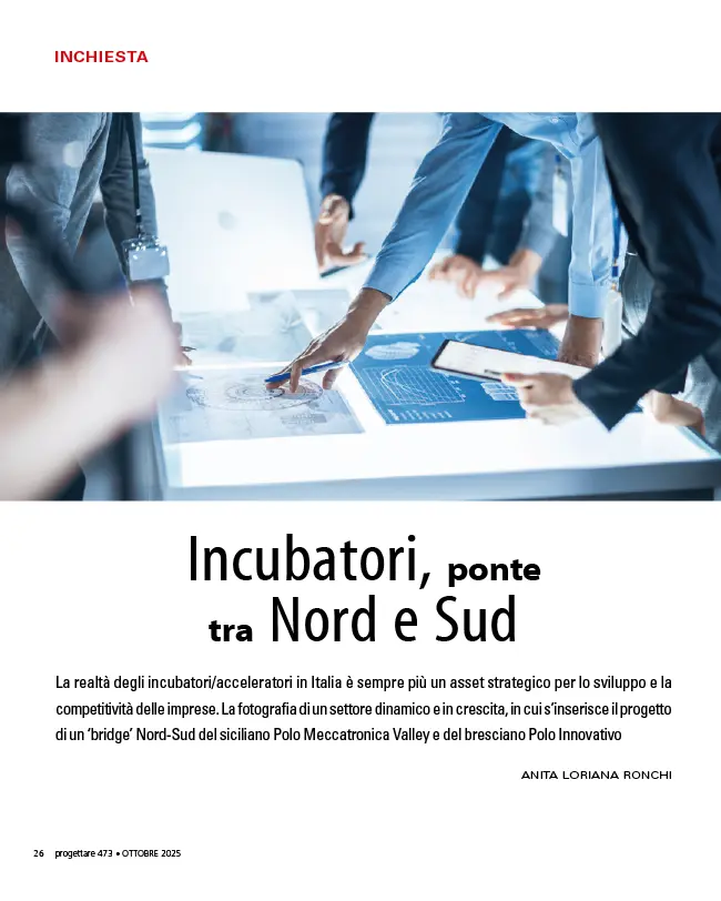 Progettare n 473 - Incubatori ponte tra nord e Sud - Polo Innovativo.