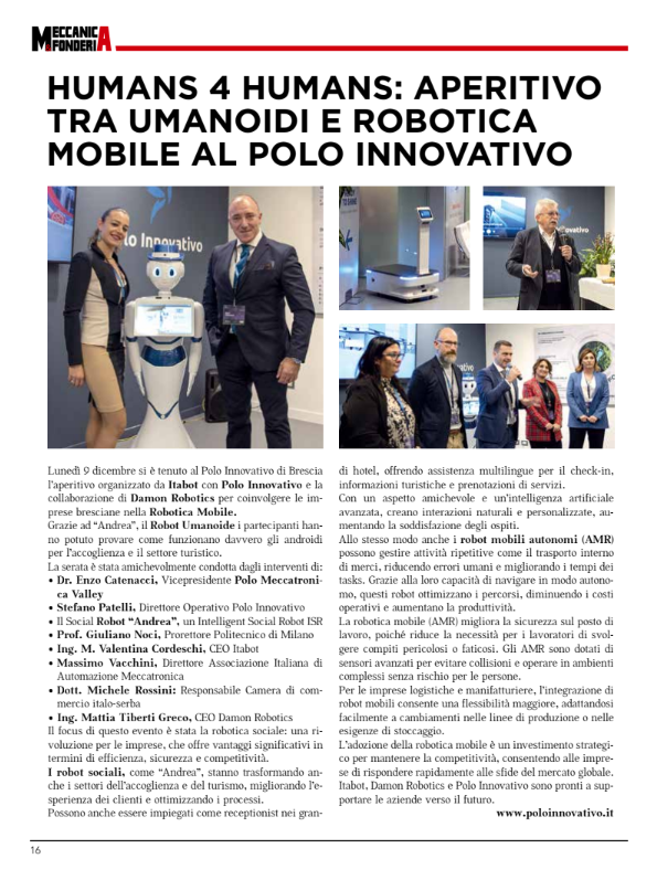 Meccanica e fonderia humans 4 humans: aperitivo Tra umanoidi e robotica Mobile al polo innovativo - Polo Innovativo Meccanica e fonderia humans 4 humans: aperitivo Tra umanoidi e robotica Mobile al polo innovativo - Polo Innovativo