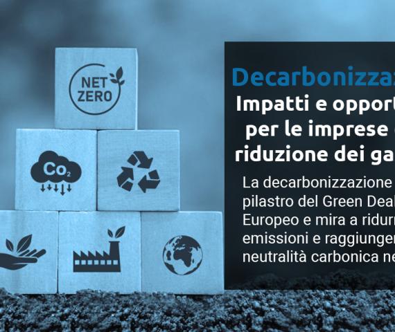 Decarbonizzazione: impatti e opportunità per le imprese